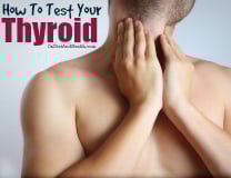 How to Test Your Thyroid