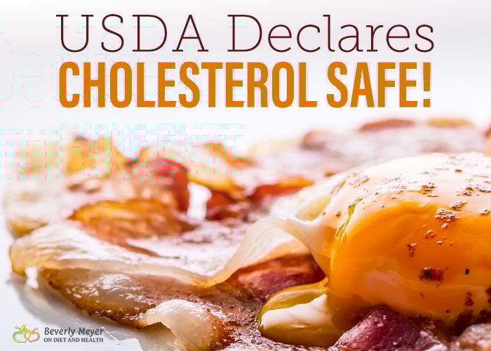 USDA Declares Cholesterol safe so have some free range bacon and eggs for breakfast again