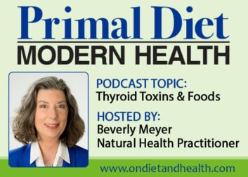 Thyroid Toxins and Nutrients Podcast with Beverly Meyer // OnDietAndHealth.com