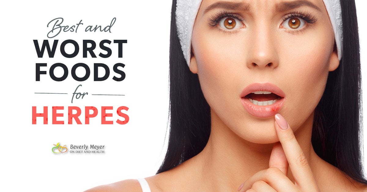 Best and Worst Foods for Herpes