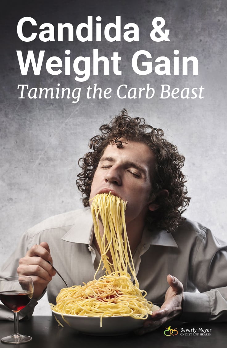A man is overeating a large plate of pasta. Will these carbs cause candida and weigh gain?