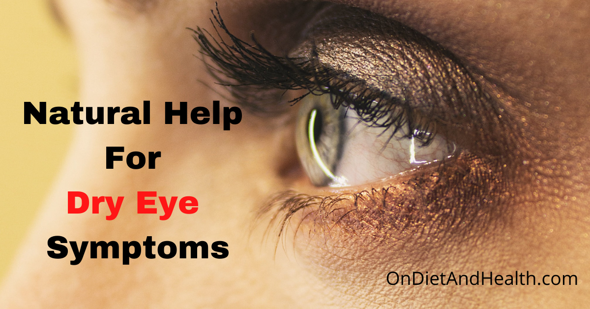 Natural Help For Dry Eye Symptoms Clinical Tips
